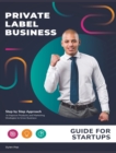 Image for Private Label Business Guide for Startups