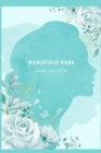 Image for Mansfield Park : A Novel by J. Austen [2021 Annotated Edition]