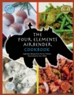 Image for The Four Elements Airbender Cookbook