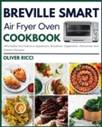 Image for Breville Smart Air Fryer Oven Cookbook