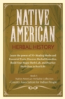Image for Herbal History : Learn the Power of 70+ Healing Herbs and Essential Tools. Discover Herbal Remedies, Build your Magic Herb Lab, and Practice Herbalism in Real Life