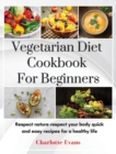 Image for Vegetarian Diet Cookbook for Beginners