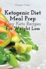 Image for Ketogenic Diet Meal Prep : Easy Keto Recipes For Weight Loss
