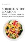 Image for Acid Reflux Diet Cookbook