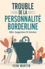 Image for Trouble de la Personnalite Borderline : effet, suggestions et solution