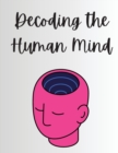 Image for Decoding the Human Mind
