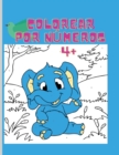 Image for Colorear por numeros : Increible libro para colorear por numeros Horas de diversion coloreando de facil a dificil