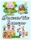 Image for Discover the Seasons for Kids : Seasons Facts for Kids, Seasons Book for Kids, Children Seasons Book