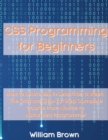 Image for CSS Programming for Beginners : How to Learn CSS in Less Than a Week. The Ultimate Step-by-Step Complete Course from Novice to Advanced Programmer
