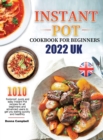 Image for Instant Pot Cookbook for Beginners 2022 UK