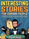 Image for Interesting Stories For Curious People
