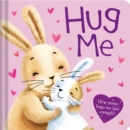 Image for Hug Me : Padded Board Book