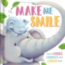 Image for Make Me Smile : Padded Board Book