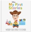 Image for Disney My First Stories: Woody Goes Back to School
