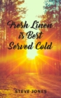 Image for Fresh Linen is Best Served Cold