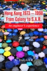 Image for Hong Kong 1973 - 1998 : An engineer&#39;s experience