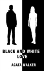 Image for Black and White Love