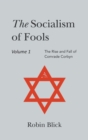 Image for Socialism of Fools : Vol 1 Revised 3rd Edn
