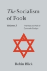 Image for Socialism of Fools Vol 2 Revised 3rd Edn : The Rise and Fall of Comrade Corbyn