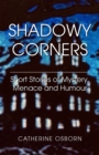 Image for Shadowy Corners : Short Stories of Mystery, Menace and Humour