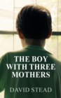 Image for The Boy With Three Mothers
