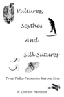 Image for Vultures, Scythes And Silk Sutures