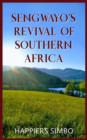 Image for Sengwayo&#39;s Revival of Southern Africa