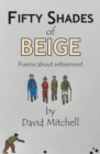 Image for Fifty Shades of Beige : Poems about retirement