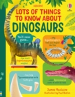 Image for Lots of things to know about dinosaurs