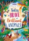Image for Tales of Brave and Brilliant Animals