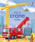 How a crane works by Bryan, Lara cover image