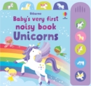 Image for Baby&#39;s Very First Noisy Book Unicorns