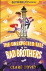 Image for Unexpected Tale of the Bad Brothers