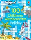 Image for 100 Children&#39;s Wordsearches: Holiday