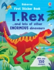 Image for First Sticker Book T. Rex : and lots of other enormous dinosaurs