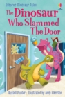 Image for The Dinosaur Who Slammed the Door