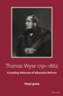 Image for Thomas Wyse, 1791-1862: A Leading Advocate of Education Reform