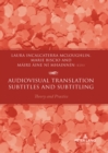 Image for Audiovisual translation - subtitles and subtitling  : theory and practice