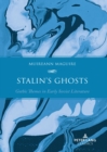 Image for Stalin&#39;s Ghosts: Gothic Themes in Early Soviet Literature