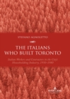 Image for The Italians Who Built Toronto