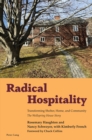 Image for Radical hospitality  : transforming shelter, home and community