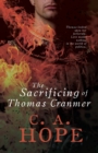 Image for The Sacrificing of Thomas Cranmer
