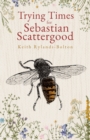 Image for Trying Times for Sebastian Scattergood