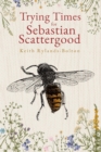 Image for Trying Times for Sebastian Scattergood