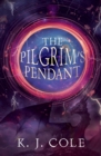 Image for The Pilgrim&#39;s Pendant