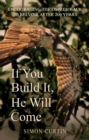 Image for If You Build It, He Will Come