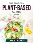Image for The Essential Plant-Based Pantry