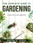 Image for The complete guide to Gardening