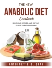 Image for THE NEW ANABOLIC DIET COOKBOOK: DELICIOU