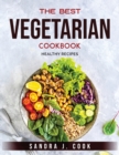 Image for THE BEST VEGETARIAN COOKBOOK: HEALTHY RE